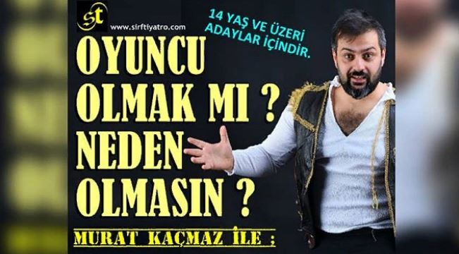 Murat Kaçmaz ile Oyunculuğa İlk Adım