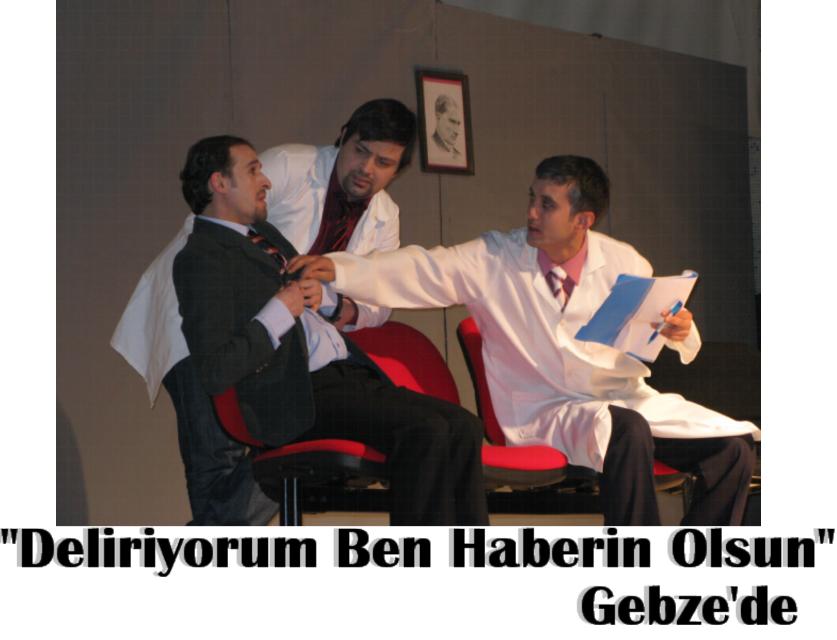 Deliriyorum Ben Haberin Olsun Gebze'de